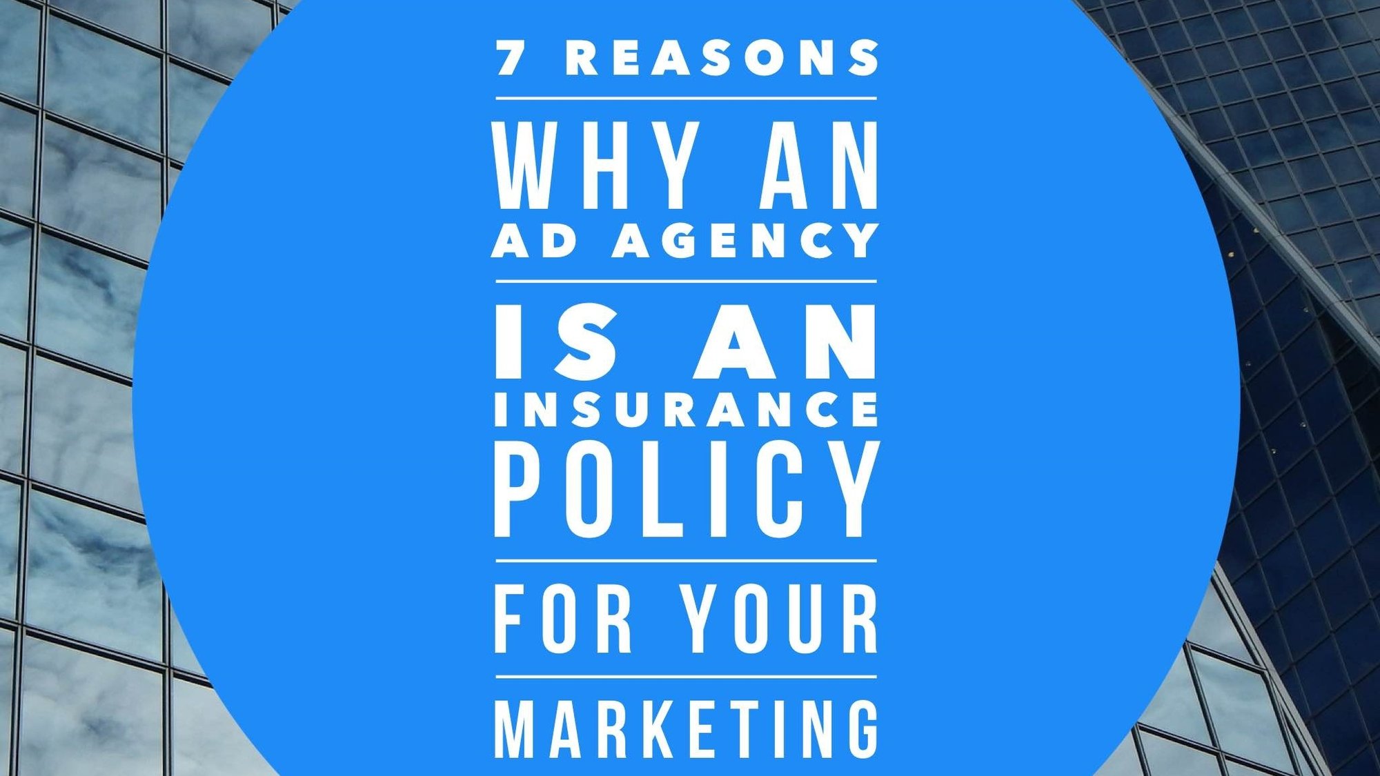 Why an ad Agency is an Insurance Policy for Your Marketing